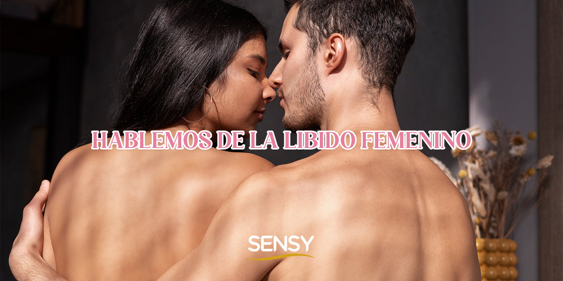 Hablemos de la libido femenino